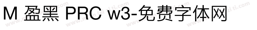 M 盈黑 PRC w3字体转换